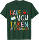 Have You Taken Attendance Funny Attendance School Secretary T-Shirt - T-Shirt | Forest