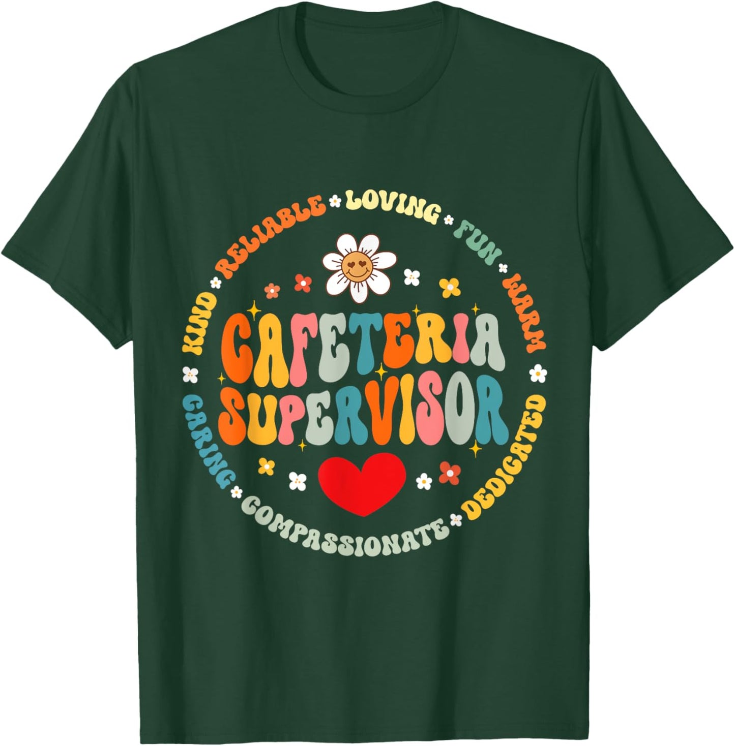 Food Services Crew Cafeteria Supervisor Helper School Squad T-Shirt - T-Shirt | Forest