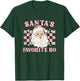 Groovy Funny Christmas Holiday Santas Favorite Ho T-Shirt - T-Shirt | Forest