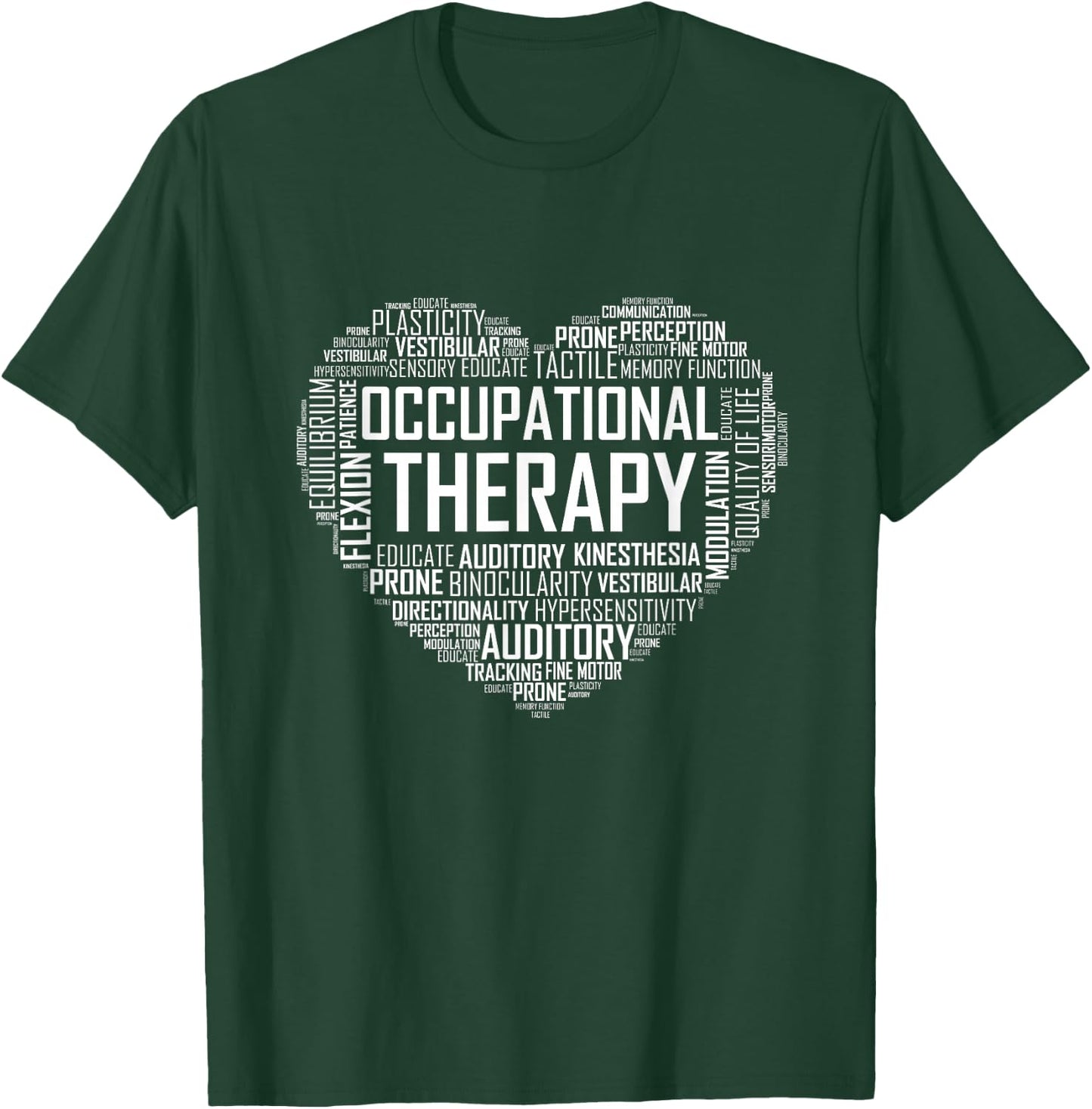 OT Occupational Therapy Shirt Therapist Month Gift T-Shirt - T-Shirt | Forest