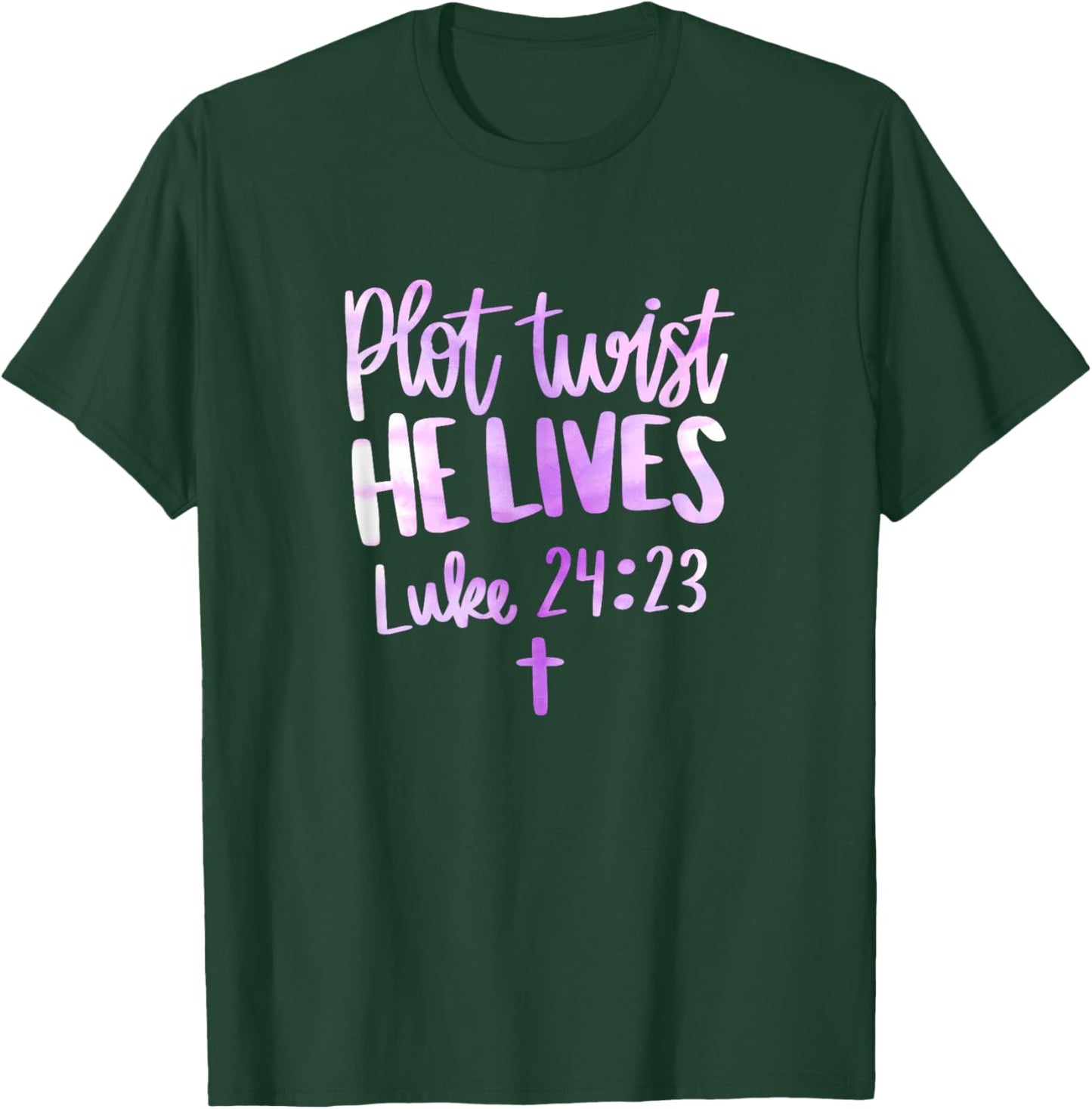 Plot Twist He Lives Jesus Christ Easter Easter Christian T-Shirt - T-Shirt | Forest