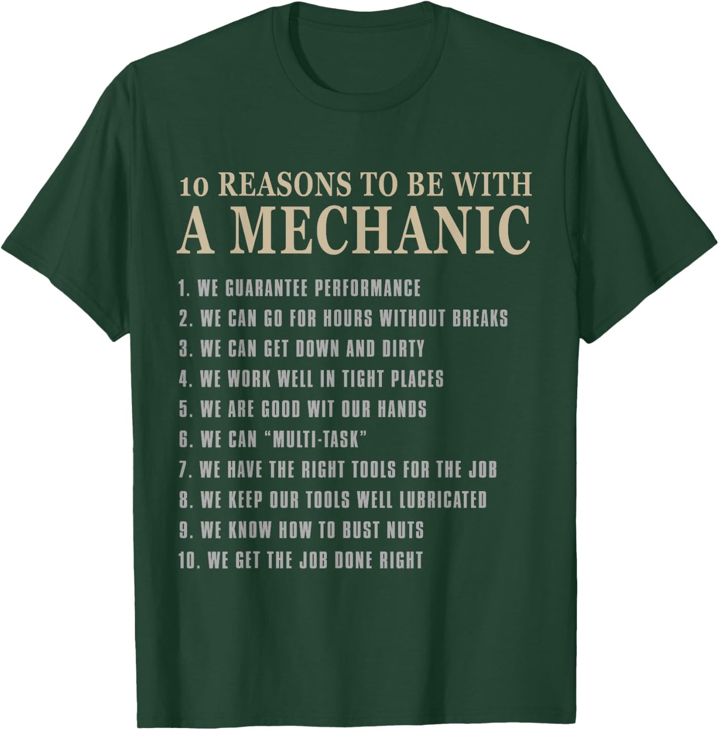 10 Reasons to Be with a Mechanic Funny mechanic t shirt T-Shirt - T-Shirt | Forest