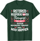Retired Respiratory Therapist Just Like A Regular T-Shirt - T-Shirt | Forest