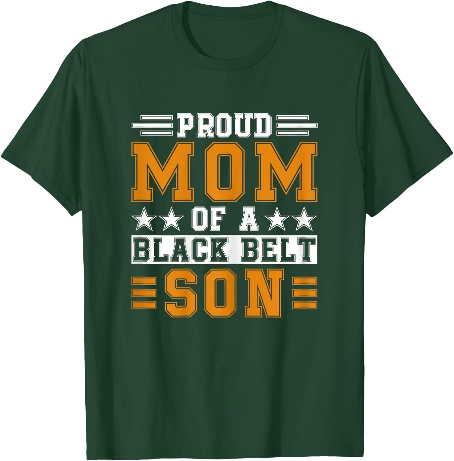 Proud Karate Mom Black Belt Son Martial Arts Practitioner T-Shirt - T-Shirt | Forest