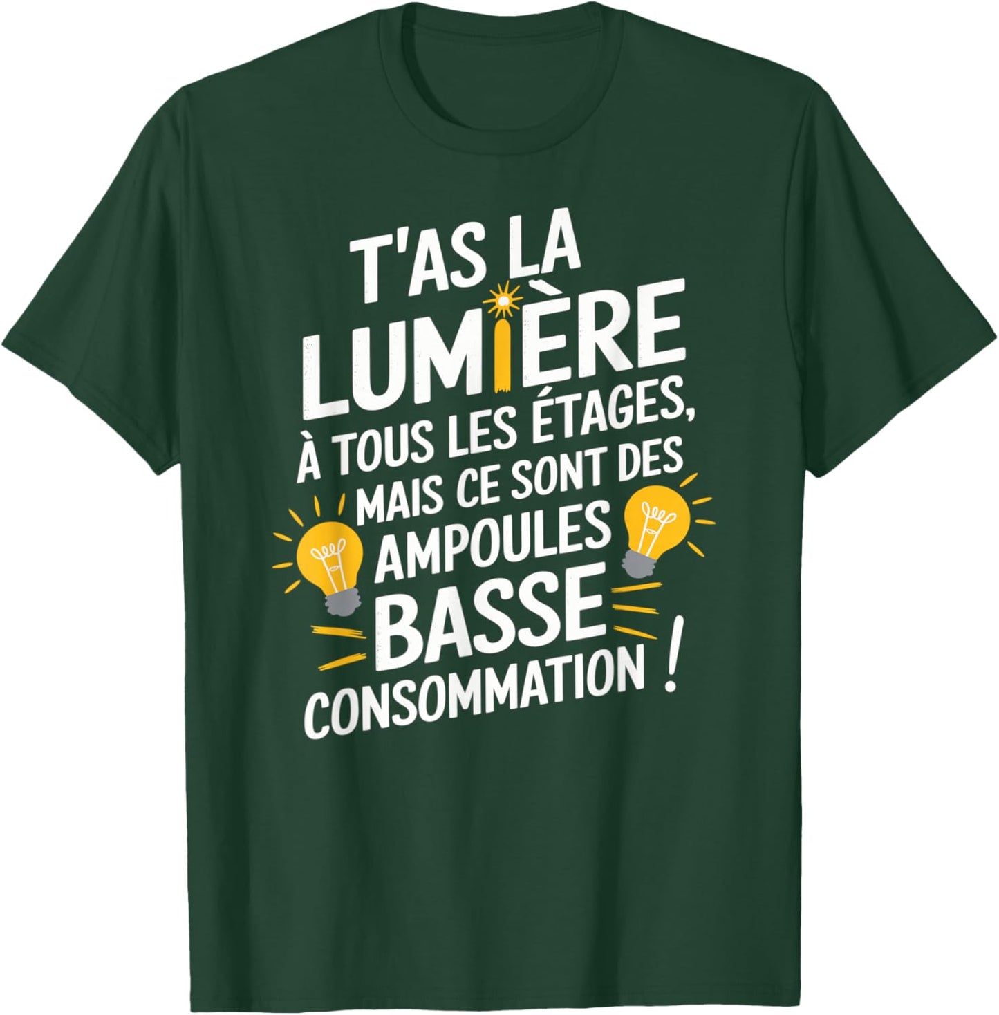 You Have Light On All Floors But Low Bulbs Conso , Black, S T-Shirt - T-Shirt | Forest