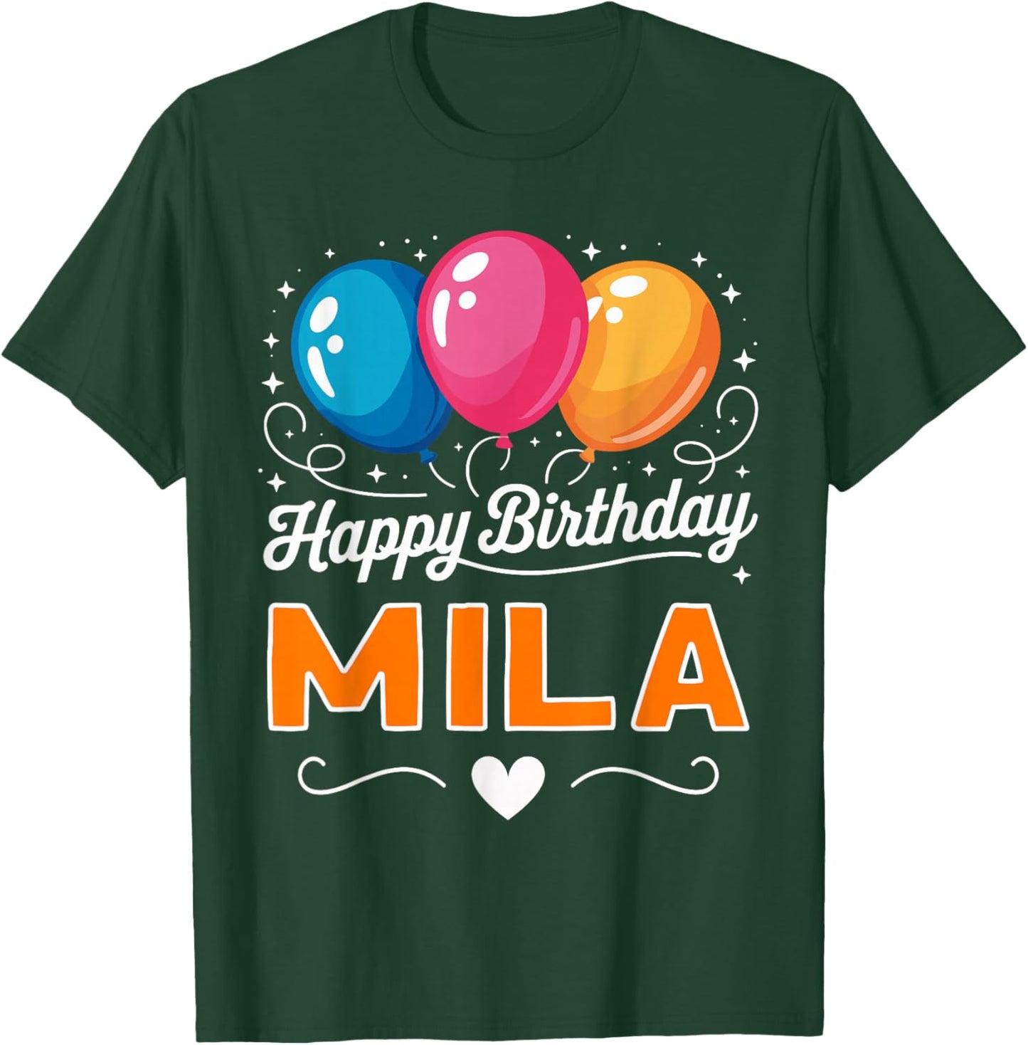 Happy Birthday Mila T-Shirt - T-Shirt | Forest