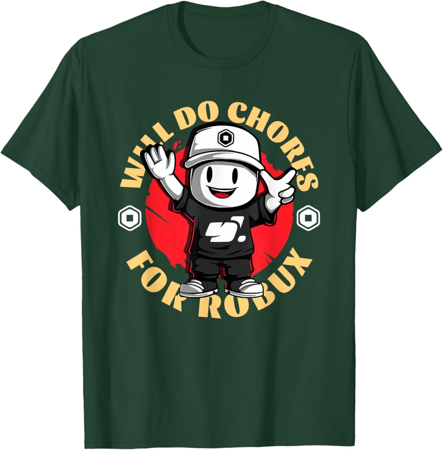 Will Do Chores for Robux - Funny Gaming Design T-Shirt - T-Shirt | Forest