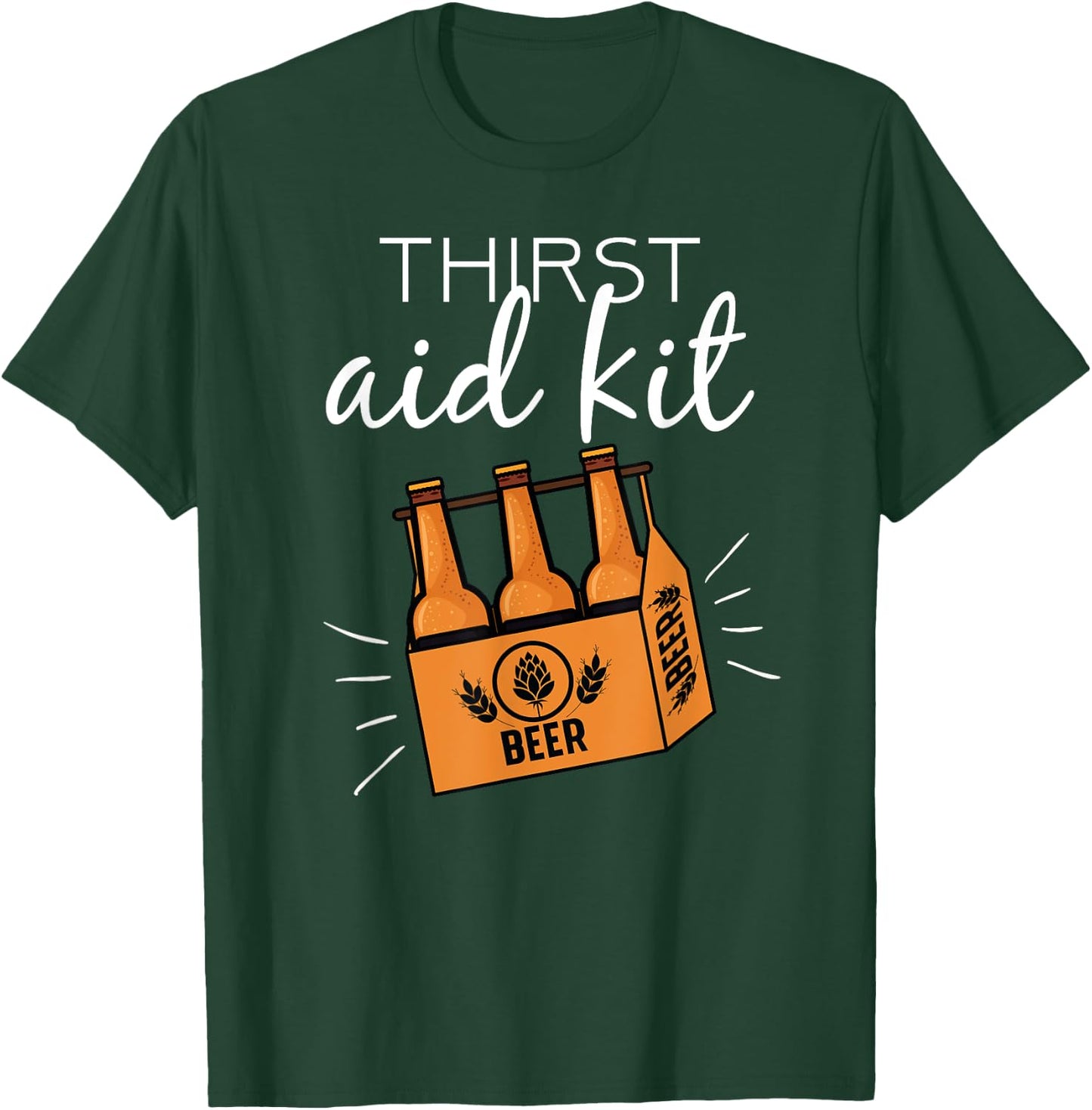Emergency Thirst Aid Kit Funny Beer Pun Alcoholic Drinking T-Shirt - T-Shirt | Forest