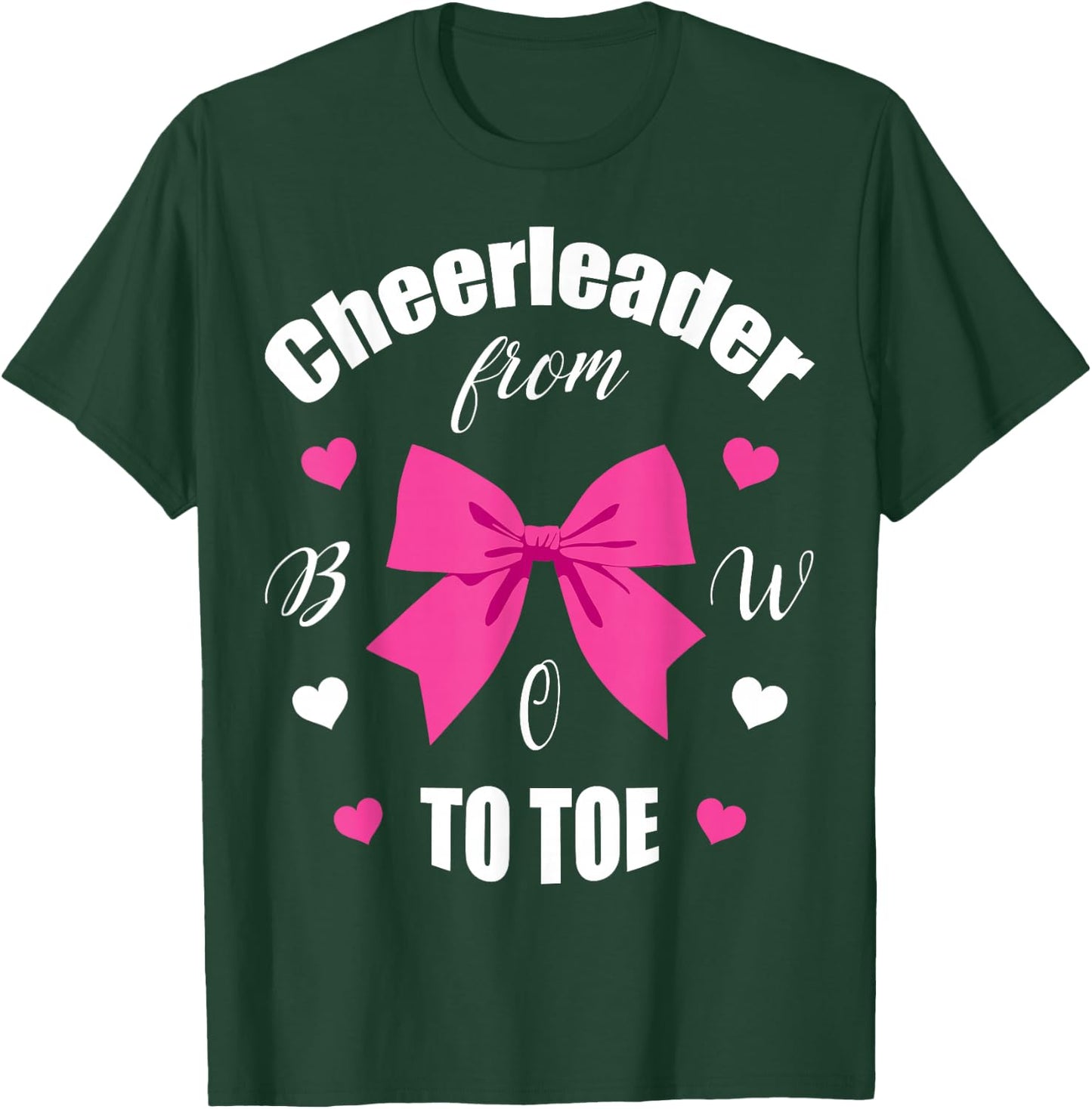 Cheerleader From Bow 2 Toe T Shirt Cheerleading Girl Gift T-Shirt - T-Shirt | Forest