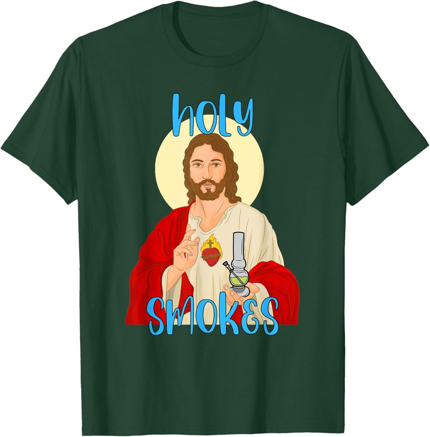 Holy Smokes Funny Jesus Apparel Weed 420 Merch T-Shirt - T-Shirt | Forest