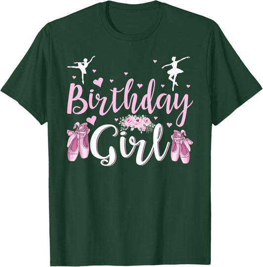 The Birthday Girl Ballet Dancer Ballerina Family Party T-Shirt - T-Shirt | Forest