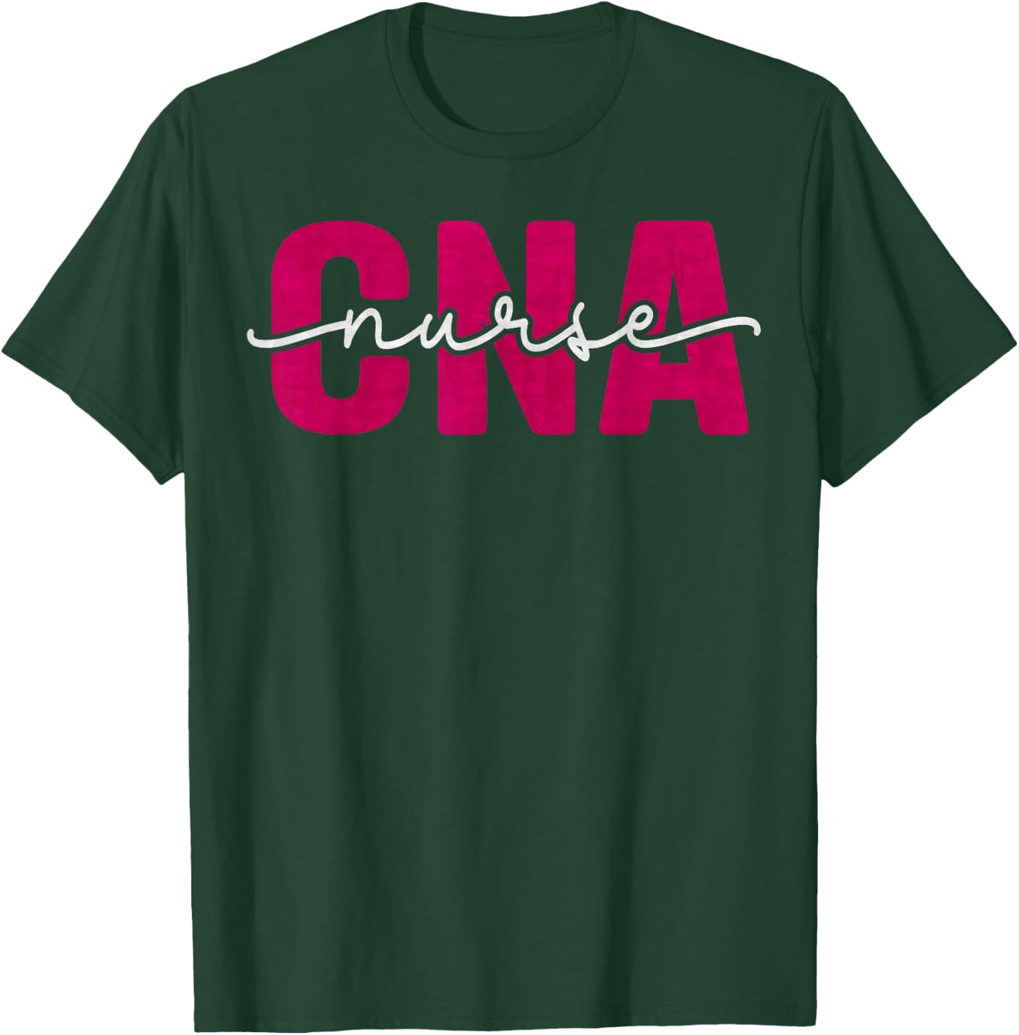 Proud CNA Certified Nurse Assistant, Nursing, Nurse Lover T-Shirt - T-Shirt | Forest
