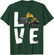 Excavator Backhoe Operator Love Construction Truck Digging T-Shirt - T-Shirt | Forest