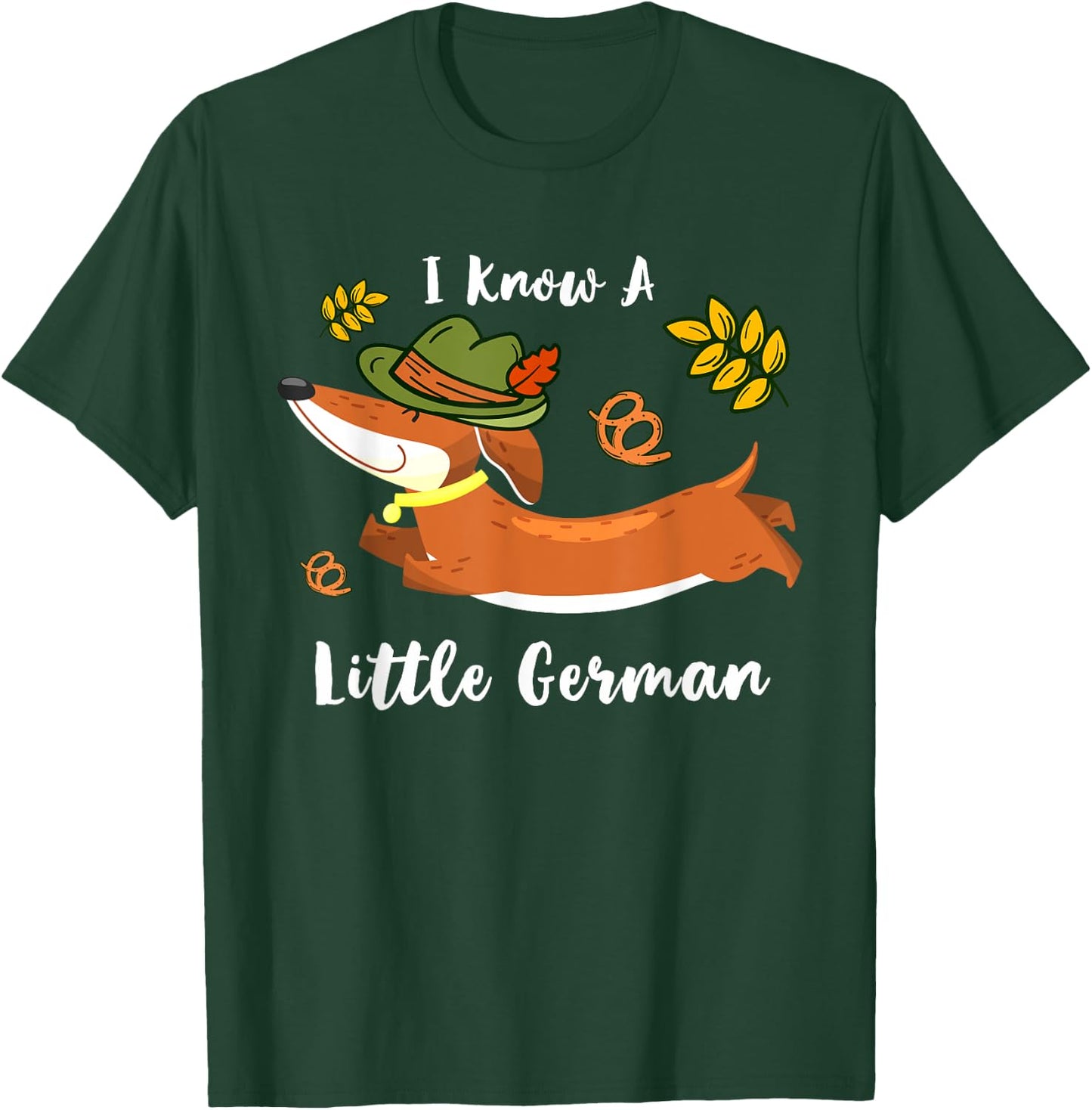 I Know Little German Dachshund Wiener Dog Lover Oktoberfest T-Shirt - T-Shirt | Forest