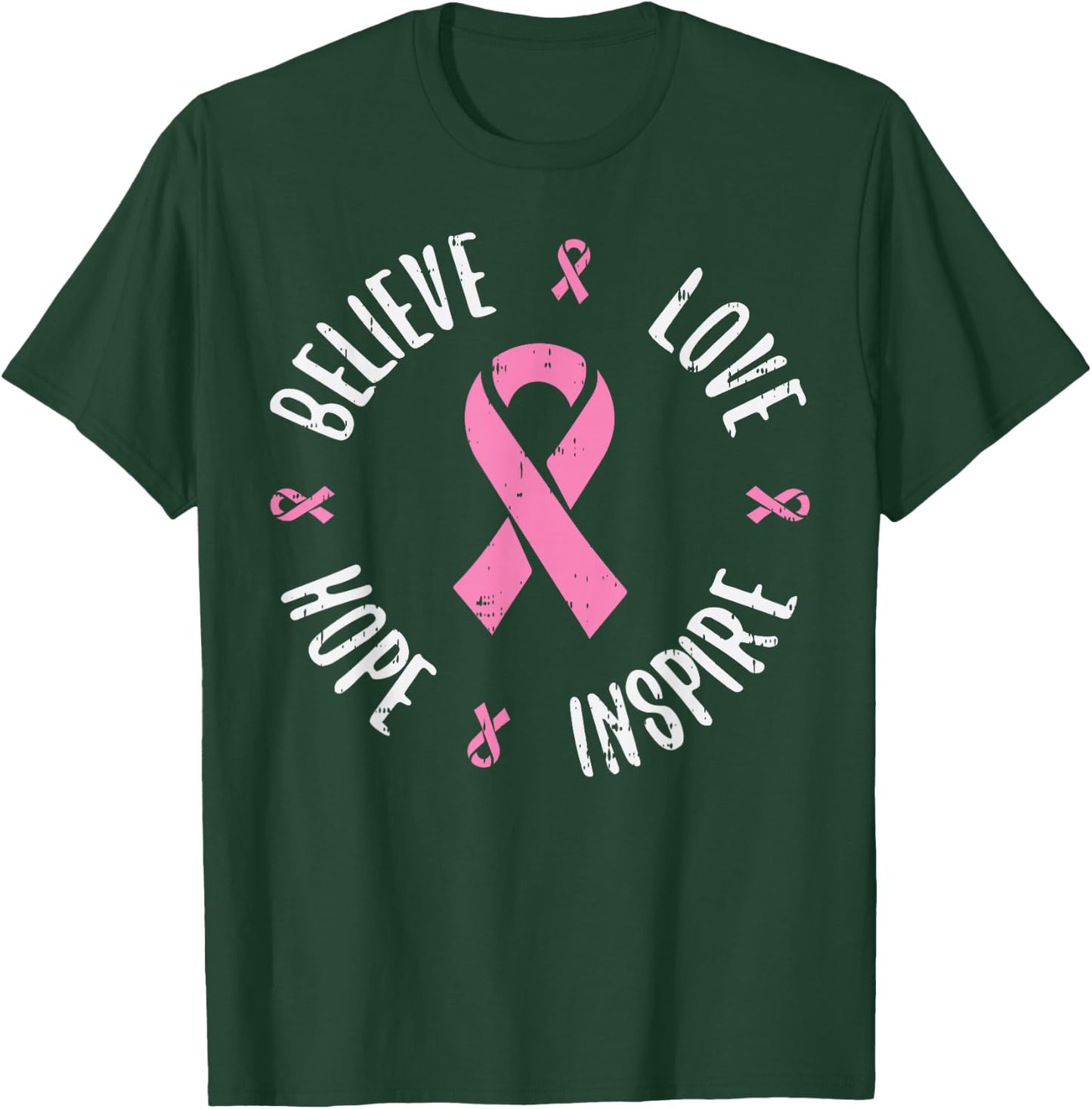 Believe Love Hope Pink Ribbon Breast Cancer Awareness Gift T-Shirt - T-Shirt | Forest