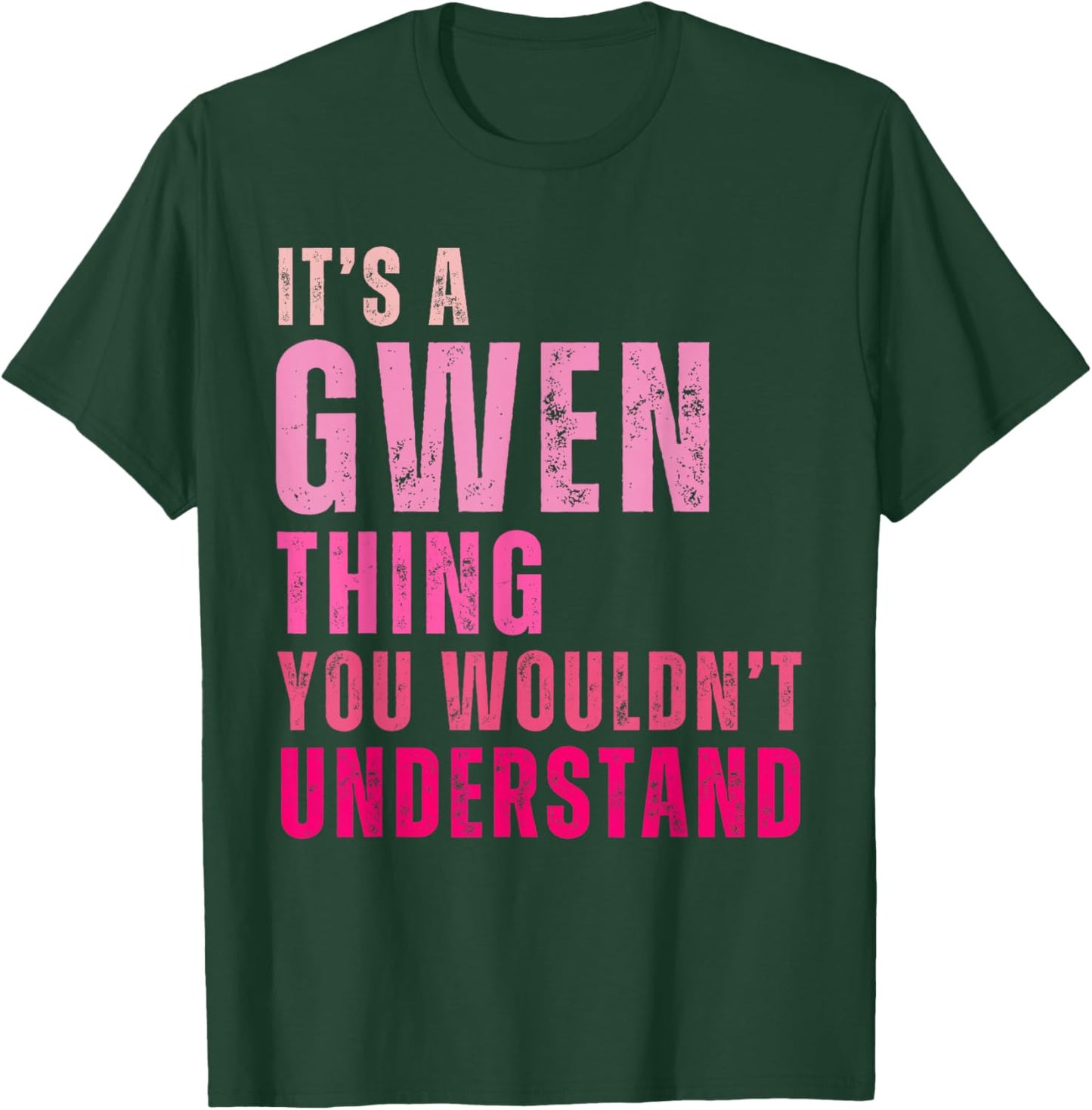 It's A Gwen Thing You Wouldn't Understand Gwen Vintage T-Shirt - T-Shirt | Forest