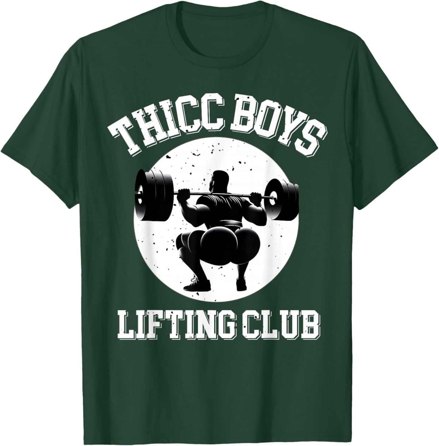 Thicc Boys Lifting Club Funny Gym Squat Bodybuilding T-Shirt - T-Shirt | Forest