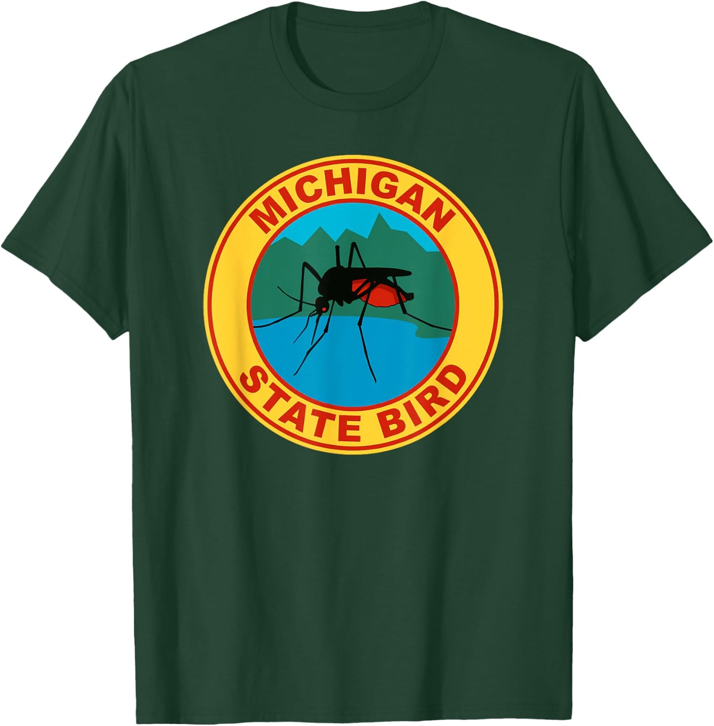 Funny Michigan Mosquito State Bird T-Shirt - T-Shirt | Forest