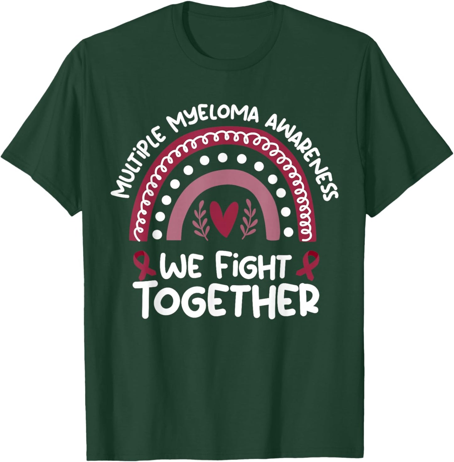 We Fight Together | Multiple Myeloma Awareness T-Shirt - T-Shirt | Forest