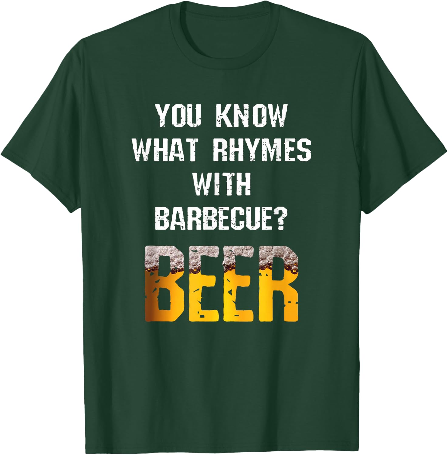 You Know What Rhymes With Barbecue Beer Funny Grill Joke T-Shirt - T-Shirt | Forest