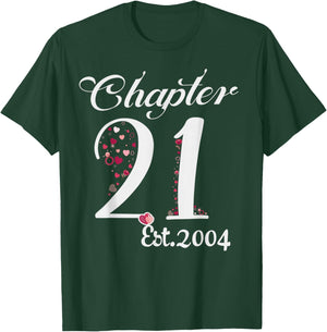 Chapter 21 EST 2004 Happy 21st Birthday Girl Gift T-Shirt - T-Shirt | Forest