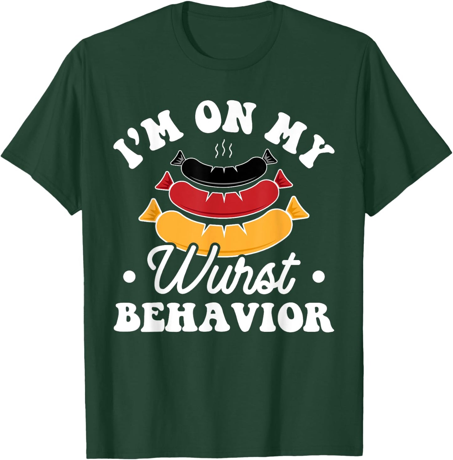 Wurst Behavior - Funny German Oktoberfest Pun T-Shirt - T-Shirt | Forest