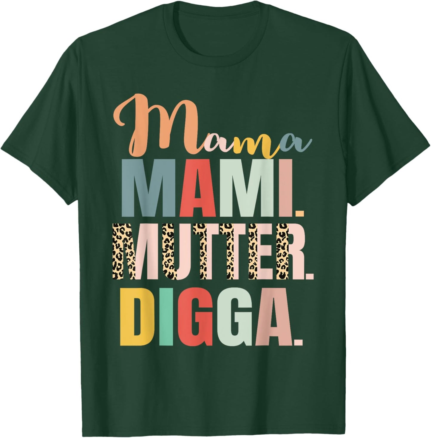 Mama Mami Mutter Digga Damen Muttertag T-Shirt - T-Shirt | Forest