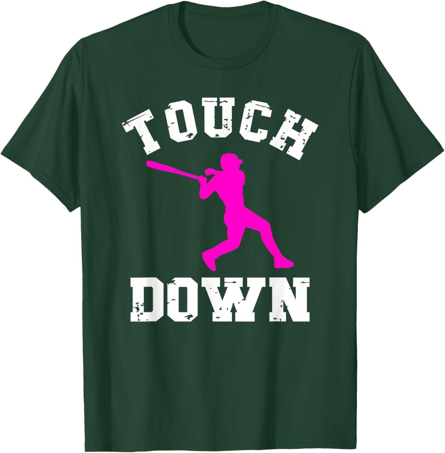 Touchdown Shirt Football For Girls Baseball Funny T-Shirt - T-Shirt | Forest