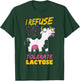 Funny Lactose Intolerant Quote Lactose Tolerant T-Shirt - T-Shirt | Forest