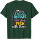 Funny Fishing Design And Girls T-Shirt - T-Shirt | Forest