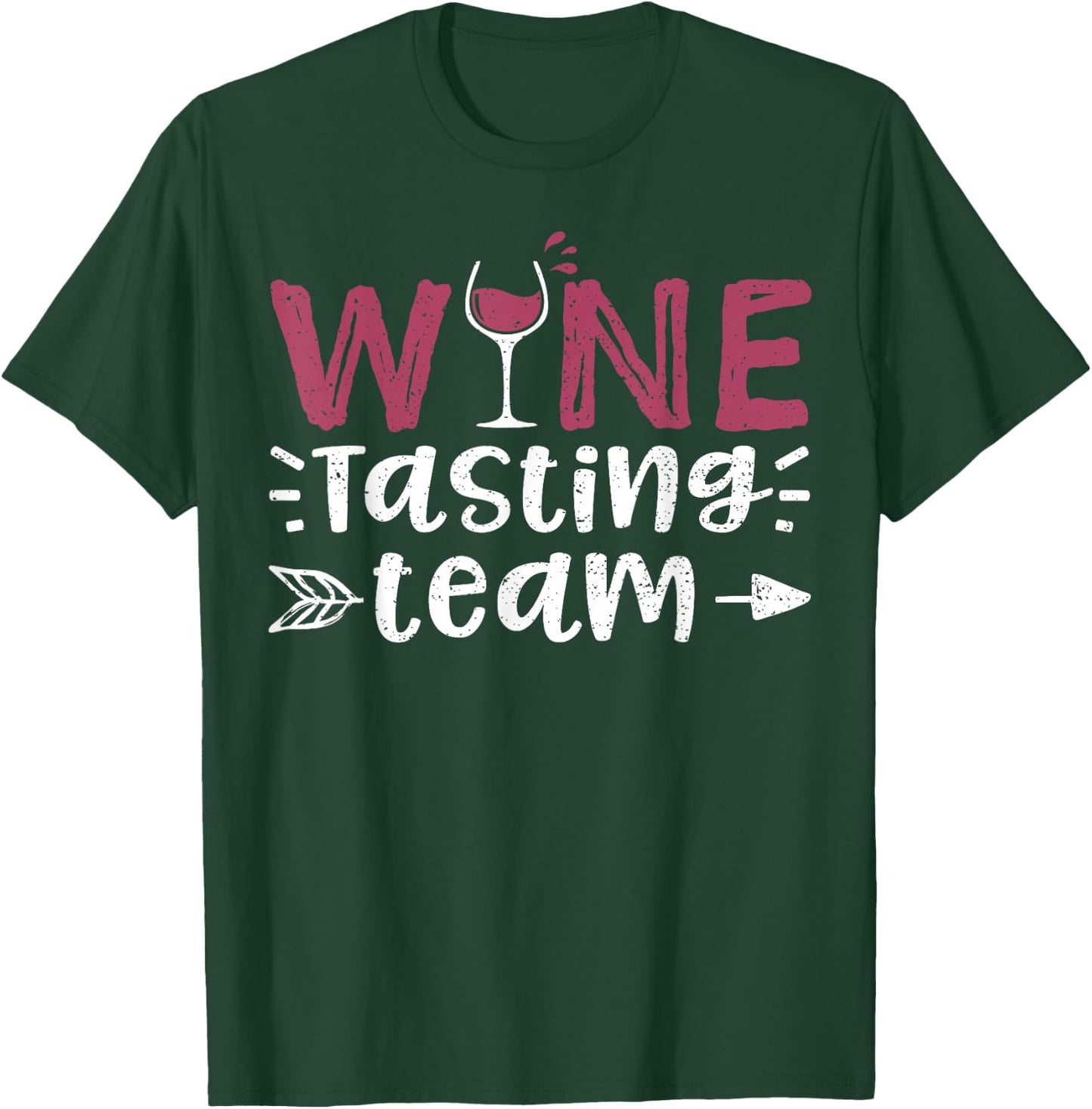 Wine Tasting Team - Wine T-Shirt - T-Shirt | Forest