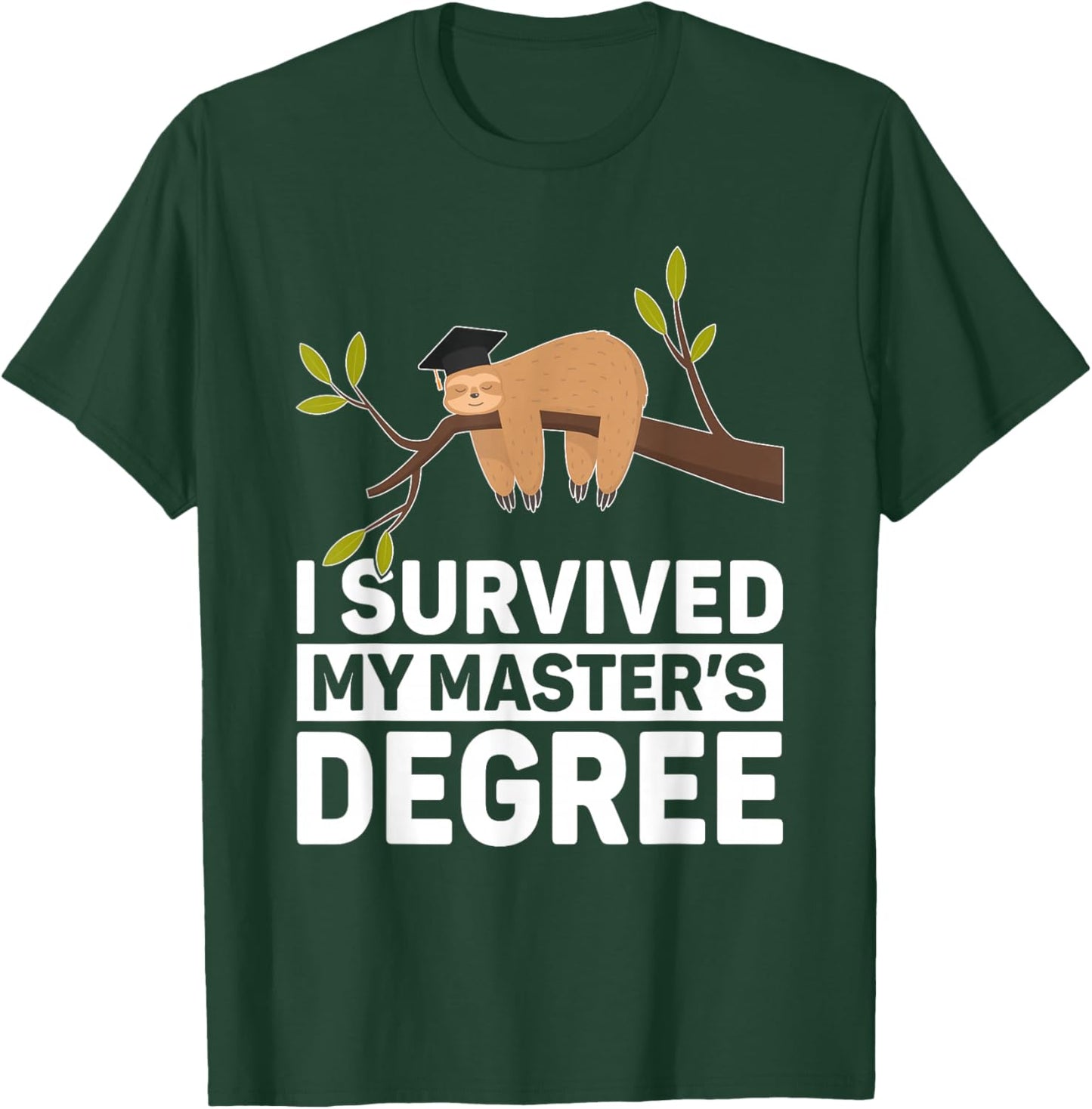 Masters Degree Sloth For MBA Education Men Women Graduation T-Shirt - T-Shirt | Forest