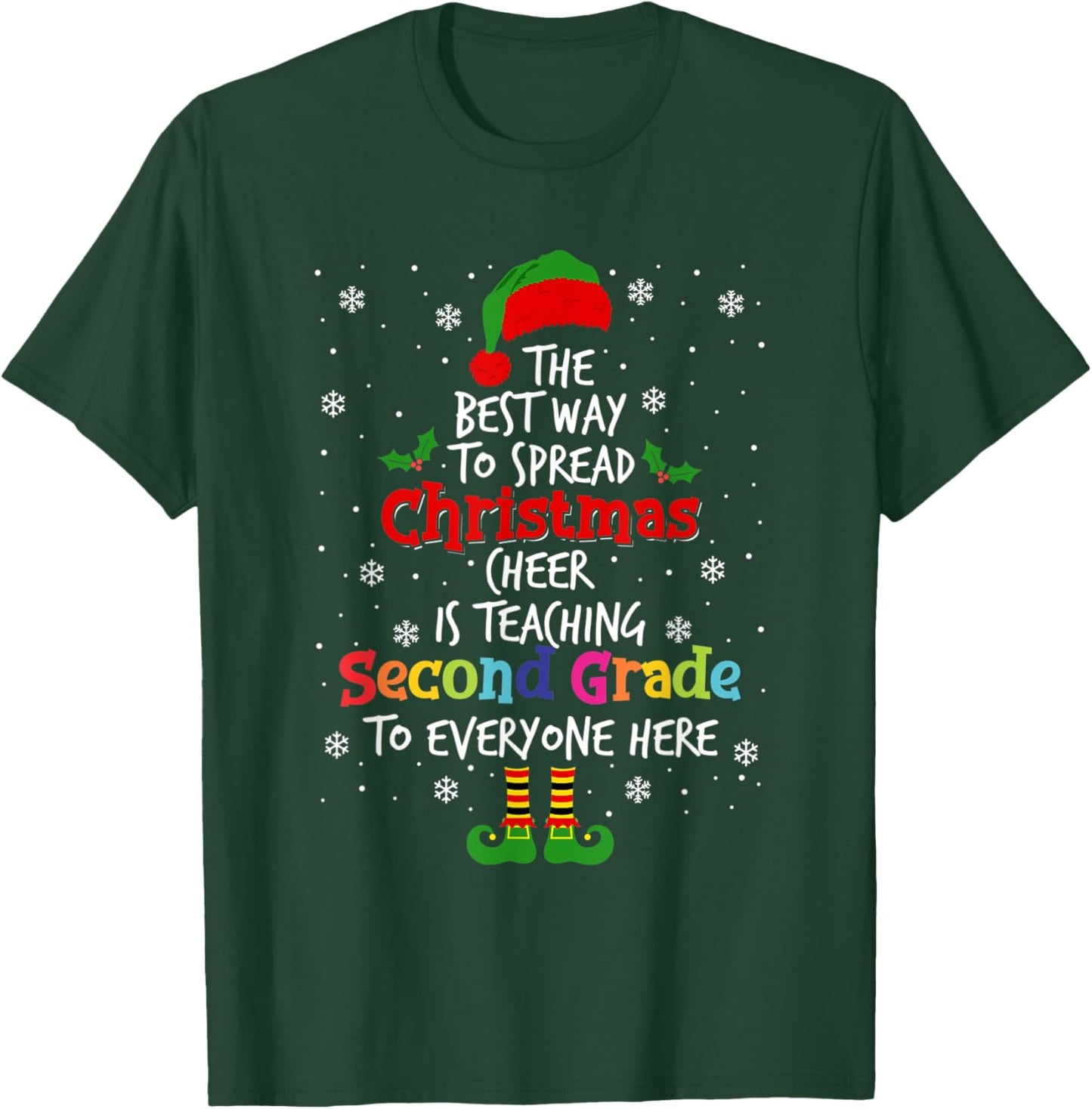Best Way To Spread Christmas Cheer Is Teaching Second Grade T-Shirt - T-Shirt | Forest