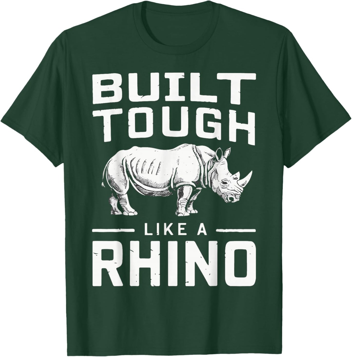 Rhino Built Tough Like A Rhino Zoo Rhinos T-Shirt - T-Shirt | Forest