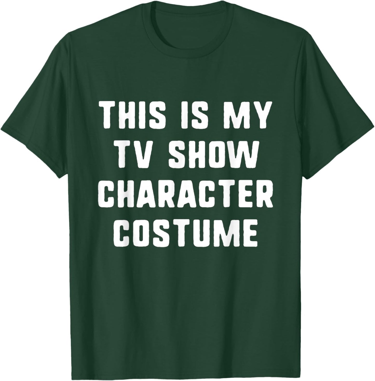 This Is My Tv Show Character Costume Halloween Easy Adult T-Shirt - T-Shirt | Forest