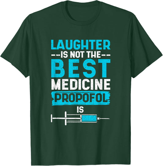 Funny medical laughter is not the best medicine T-Shirt - T-Shirt | Forest