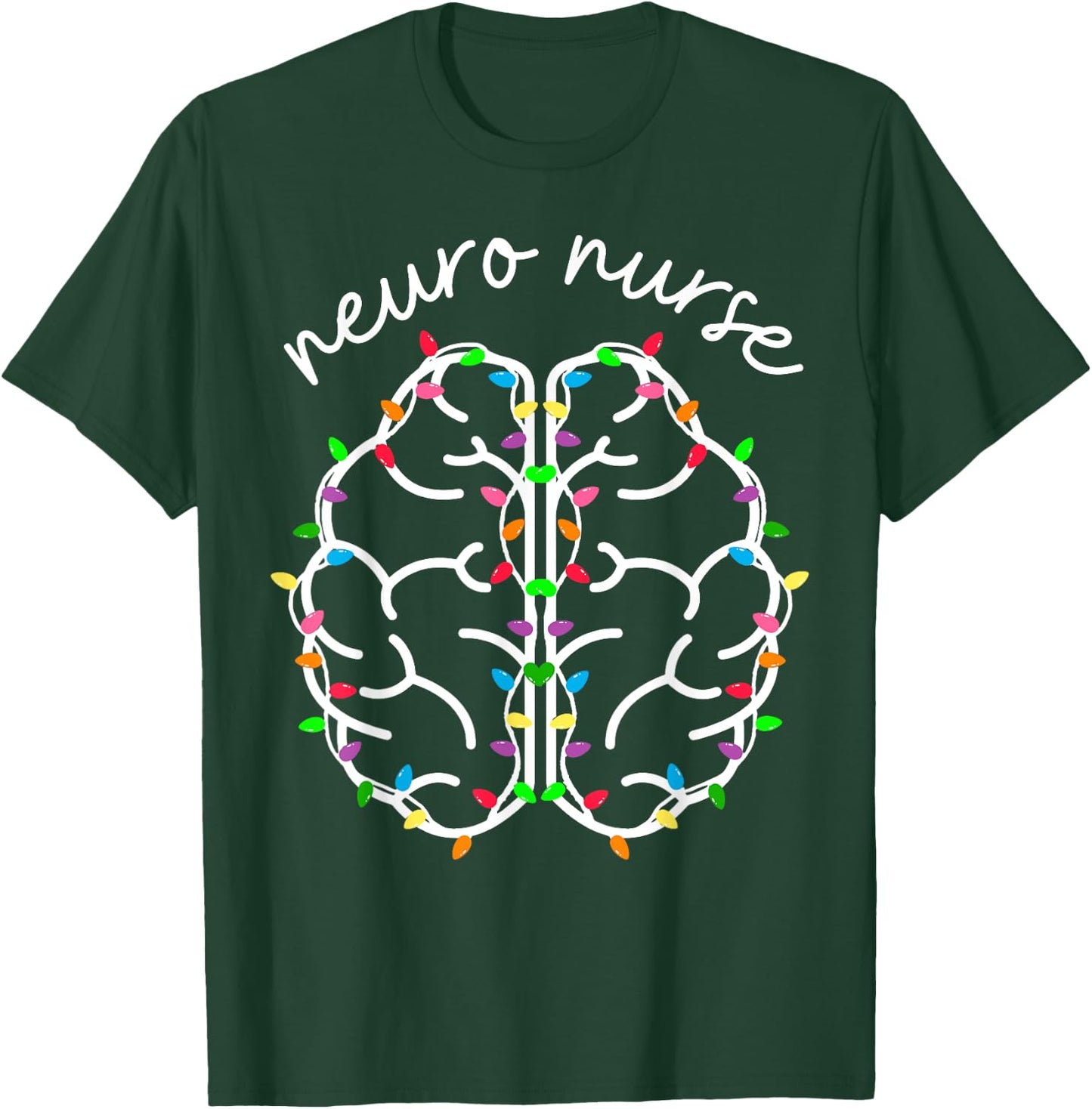 Neuro Crew Nurse Christmas Lights Brain Science Neuroscience T-Shirt - T-Shirt | Forest