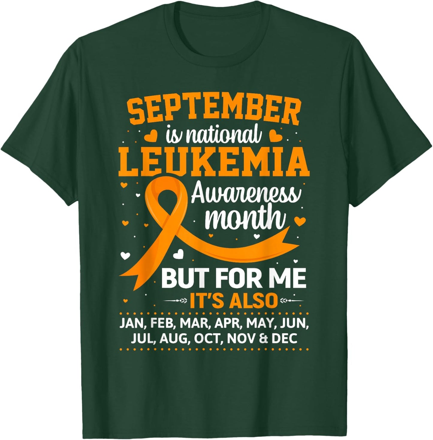 September is Leukemia Awareness Month T-Shirt - T-Shirt | Forest