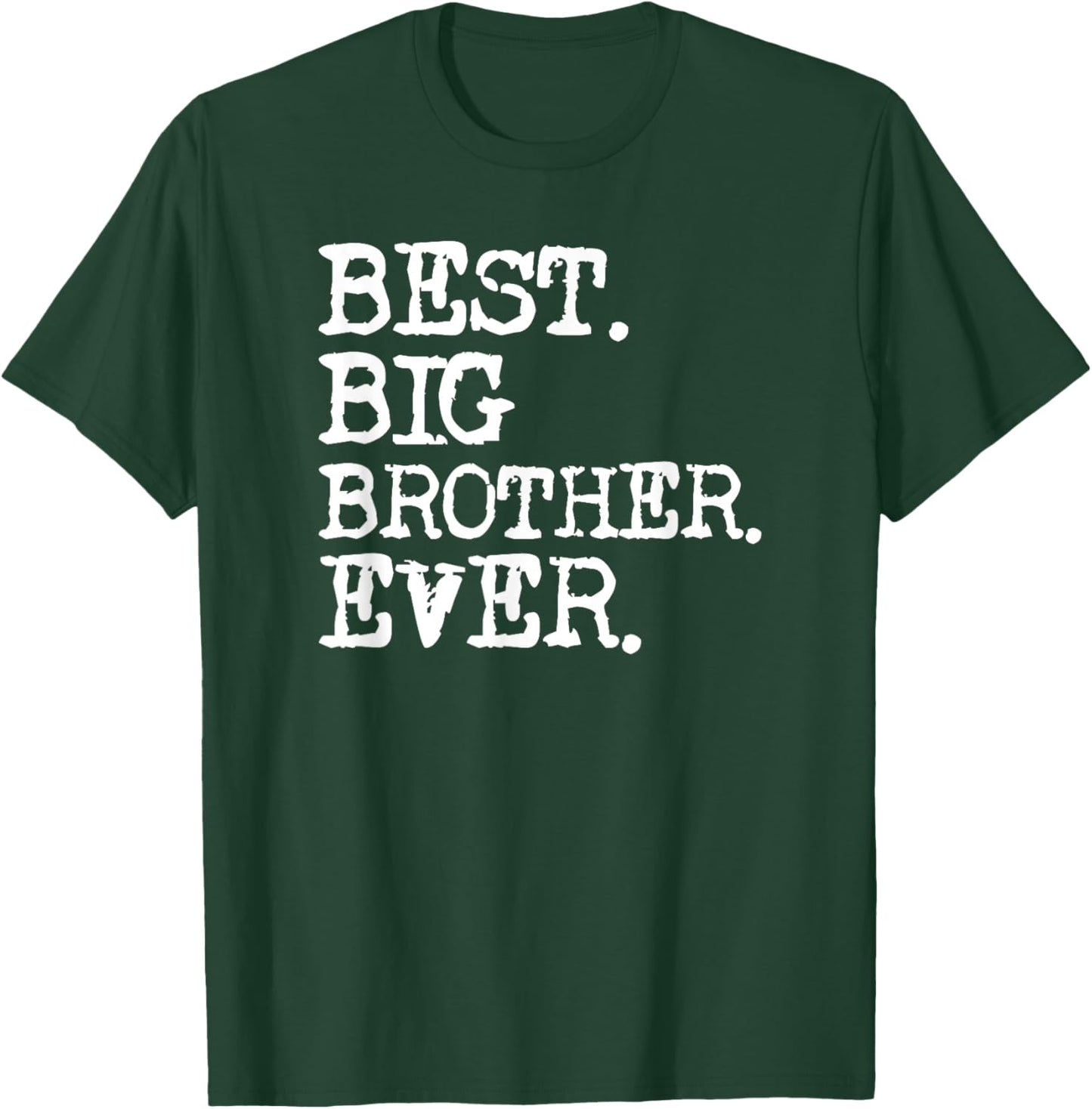 Best Big Brother Ever T-Shirt - T-Shirt | Forest