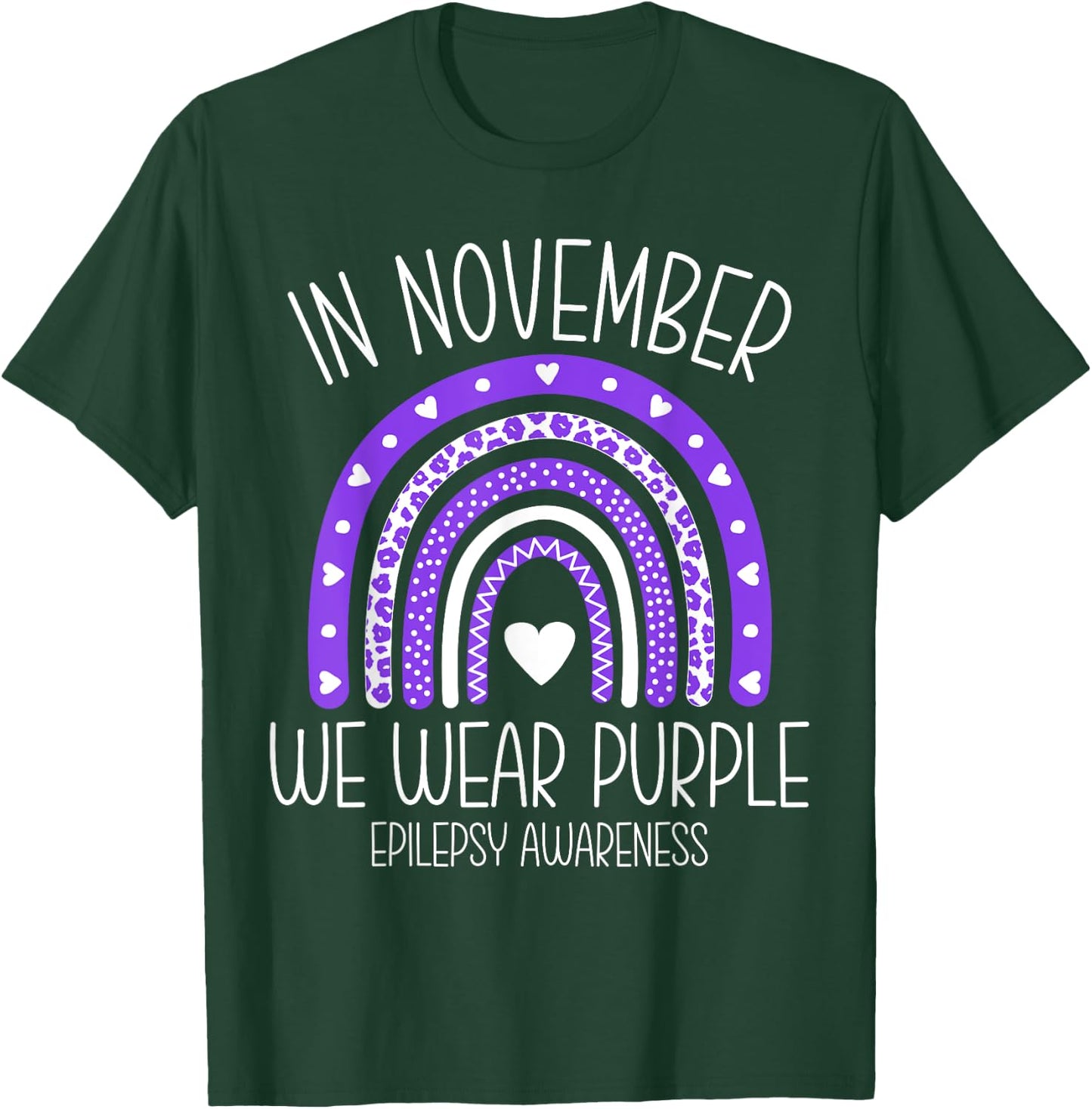 In November We Wear Purple Rainbow Epilepsy Awareness Month T-Shirt - T-Shirt | Forest