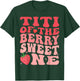Titi Of The Berry Sweet One 1st Birthday Strawberry T-Shirt - T-Shirt | Forest