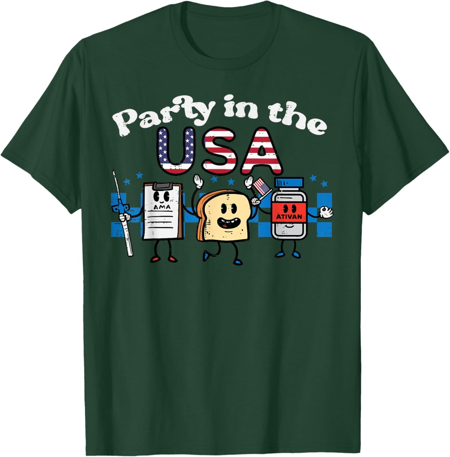 4th July Nurse Party USA Ativan Scrub Top Patriot Women Men T-Shirt - T-Shirt | Forest