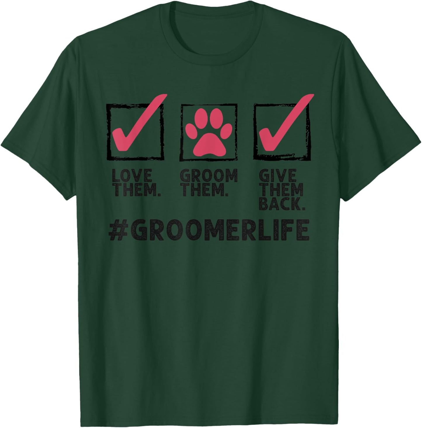 Funny Dog Groomer Gift Women Cool Pet Dog Grooming T-Shirt - T-Shirt | Forest