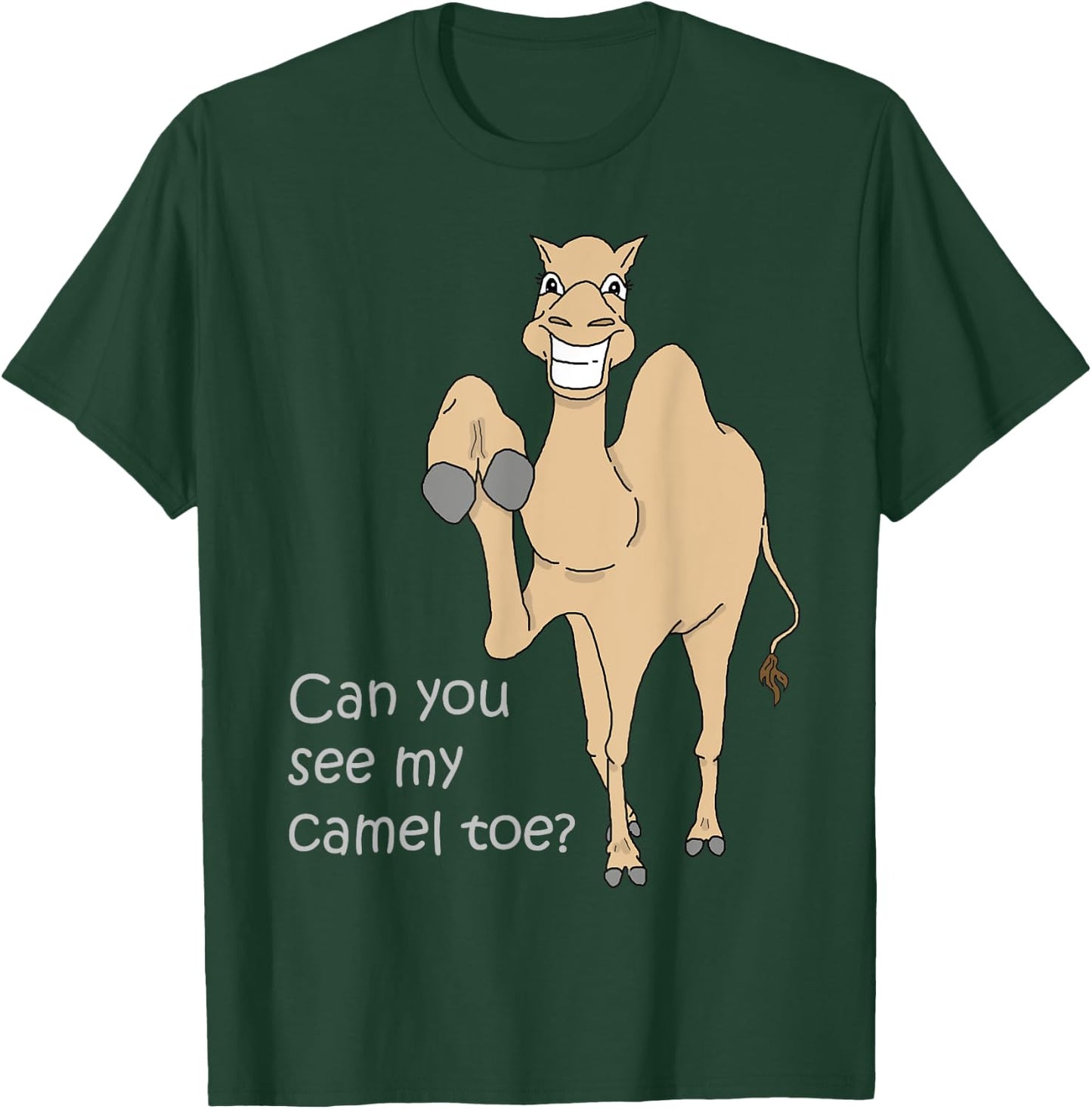 Can you see my Camel Toe Funny Quote Woman Gift T-Shirt - T-Shirt | Forest
