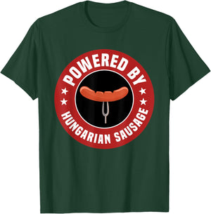 Powered By Hungarian Sausage Hungary Food Lover Apparel T-Shirt - T-Shirt | Forest