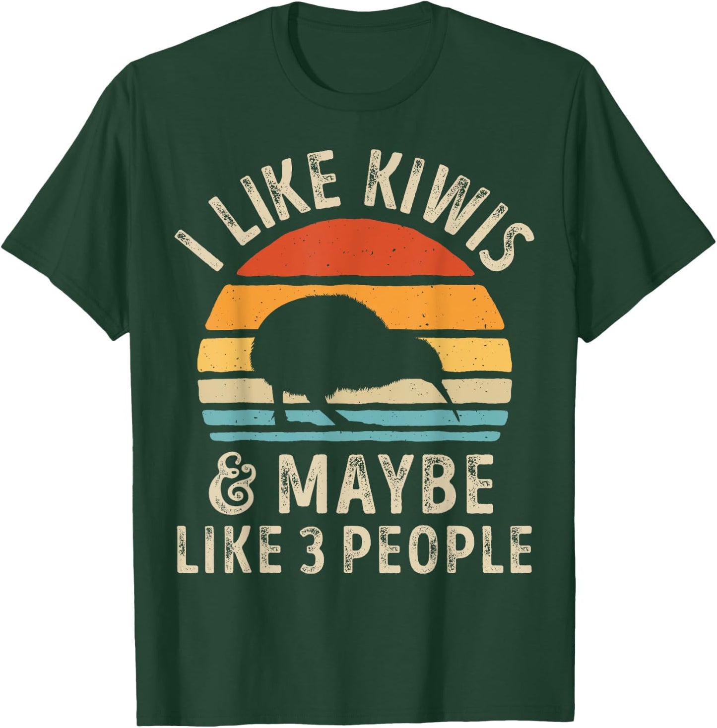 I Like Kiwis and Maybe 3 People Funny Kiwi Retro Vintage T-Shirt - T-Shirt | Forest