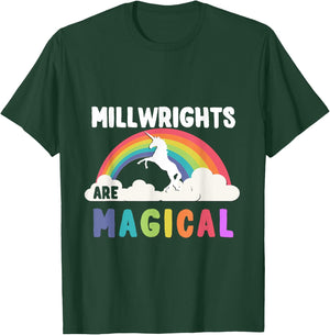 Millwrights Are Magical T-Shirt - T-Shirt | Forest