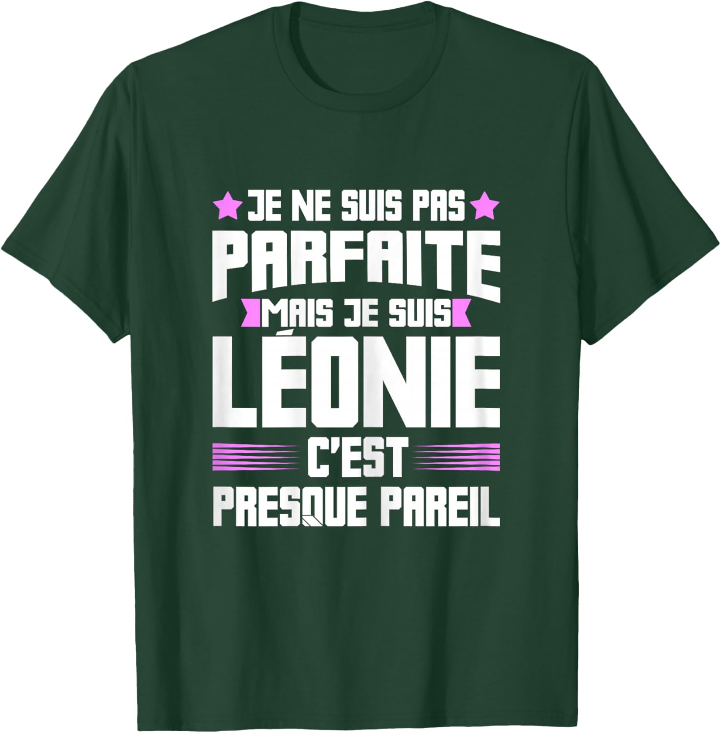 Léonie Parfait | Quote Funny Funny Mom First Name Gift T-Shirt - T-Shirt | Forest