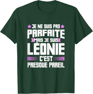 Léonie Parfait | Quote Funny Funny Mom First Name Gift T-Shirt - T-Shirt | Forest