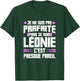 Léonie Parfait | Quote Funny Funny Mom First Name Gift T-Shirt - T-Shirt | Forest